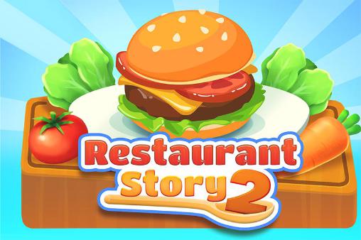 Download Restaurant story 2 Android free game.