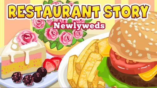 Download Restaurant story: Newlyweds Android free game.