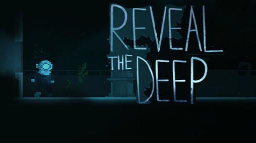Download Reveal the deep Android free game.