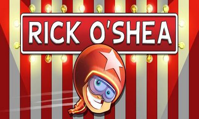 Download Rick O'Shea Android free game.