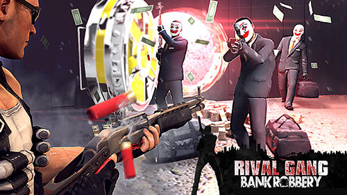 Full version of Android First-person shooter game apk Rival gang: Bank robbery for tablet and phone.