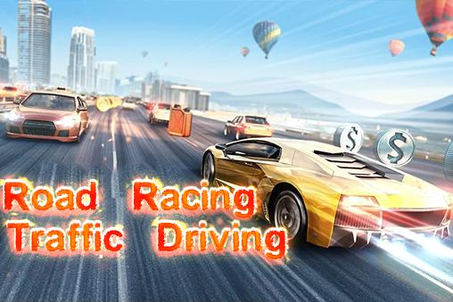 Full version of Android Track racing game apk Road racing: Traffic driving for tablet and phone.
