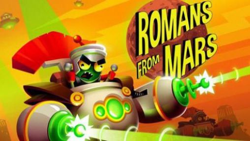 Download Romans from Mars Android free game.