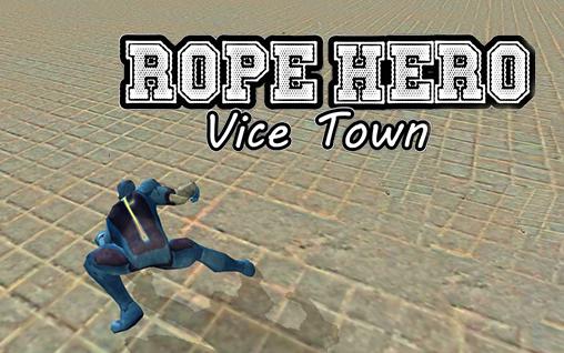 Full version of Android  game apk Rope hero: Vice town for tablet and phone.