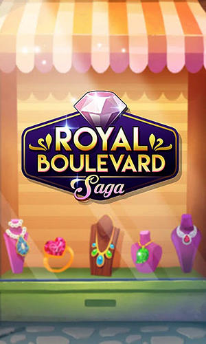 Full version of Android Match 3 game apk Royal boulevard saga for tablet and phone.
