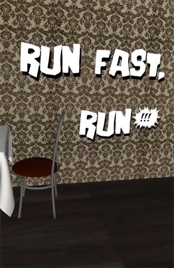 Download Run fast, run! Android free game.