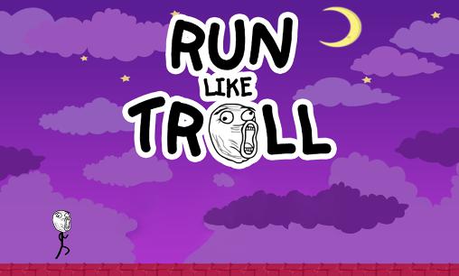 Download Run like troll Android free game.