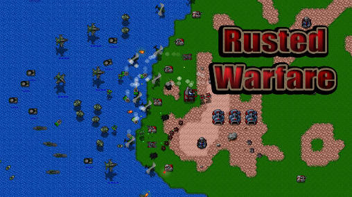 Download Rusted warfare Android free game.