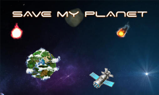 Download Save my planet Android free game.