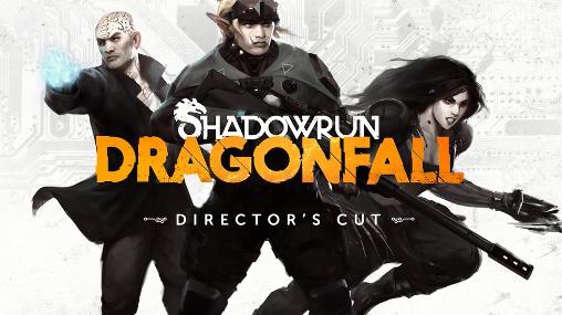 Download Shadowrun: Dragonfall. Director’s сut Android free game.