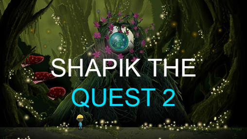 Full version of Android Classic adventure games game apk Shapik: The quest 2 for tablet and phone.