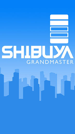 Download Shibuya grandmaster Android free game.
