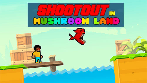 Download Shootout in Mushroom land Android free game.