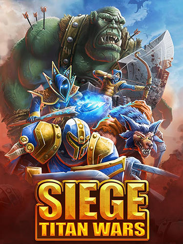 Download Siege: Titan wars Android free game.