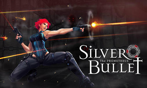 Download Silver bullet: The Prometheus Android free game.