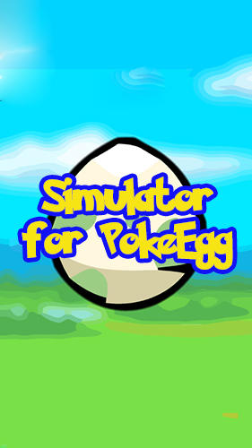 Download Simulator for pokeegg Android free game.