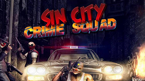 Download Sin city: Crime squad Android free game.