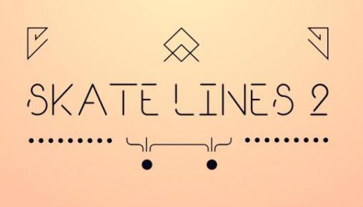 Download Skate line 2 Android free game.