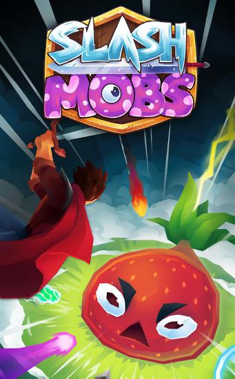 Download Slash mobs Android free game.