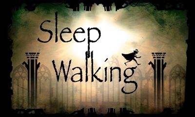 Download Sleep Walking Android free game.