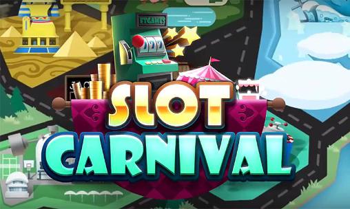 Download Slot carnival Android free game.