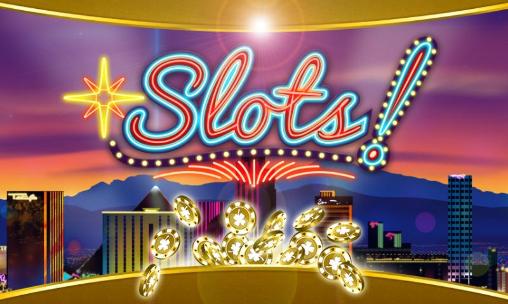 Download Slots! Android free game.