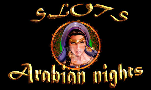 Download Slots: Arabian nights Android free game.