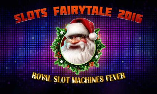 Download Slots fairytale 2016: Royal slot machines fever Android free game.