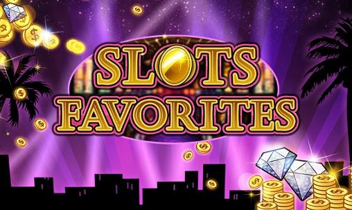 Download Slots favorites: Vegas slots Android free game.