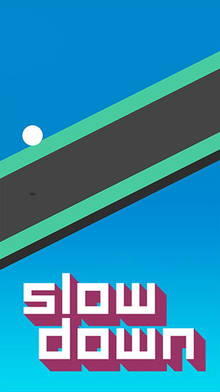 Download Slow down Android free game.
