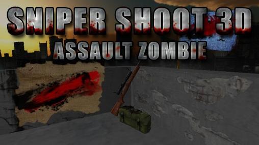 Download Sniper shoot 3D: Assault zombie Android free game.