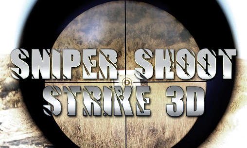 Download Sniper shoot strike 3D Android free game.