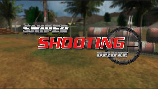 Download Sniper shooting deluxe Android free game.