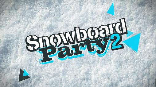 Download Snowboard party 2 Android free game.