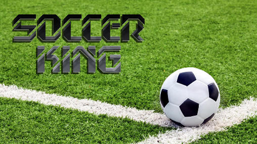 Download Soccer king Android free game.