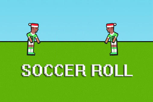 Download Soccer roll Android free game.