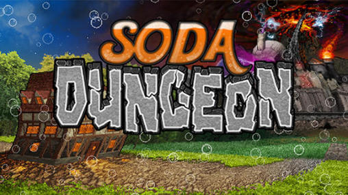 Download Soda dungeon Android free game.