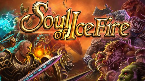 Full version of Android Online game apk Soul of ice fire: Thrones war for tablet and phone.