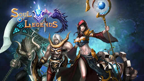 Full version of Android Online game apk Soul of legends for tablet and phone.