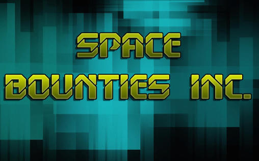Download Space bounties inc. Android free game.