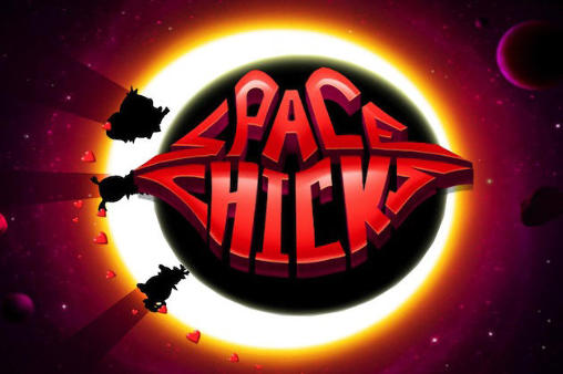 Download Space chicks Android free game.
