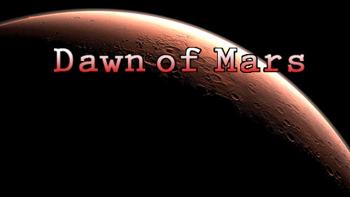 Full version of Android 4.4 apk Space frontiers: Dawn of Mars for tablet and phone.