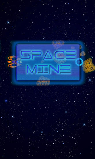 Download Space mine Android free game.