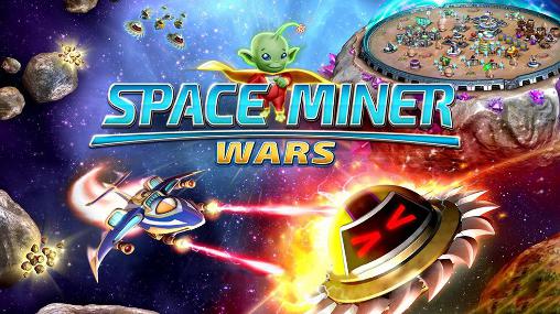 Download Space miner: Wars Android free game.