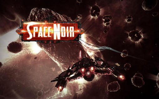 Download Space noir Android free game.