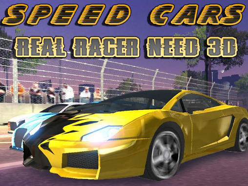 Download Speed cars: Real racer need 3D Android free game.