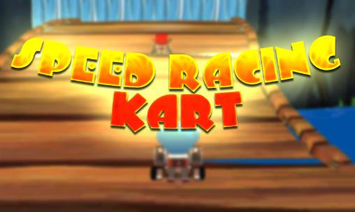 Download Speed racing: Kart Android free game.