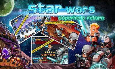 Download Star Wars: Superhero Return Android free game.