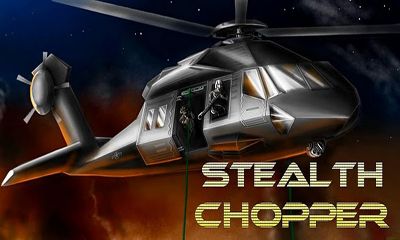 Full version of Android Shooter game apk Stealth Chopper 3D for tablet and phone.