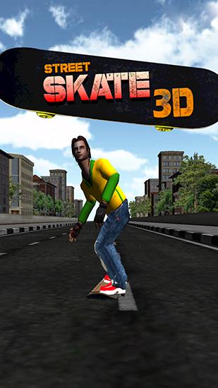 Download Street skate 3D Android free game.